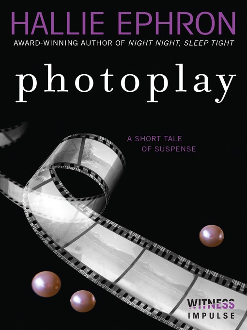 Title details for Photoplay by Hallie Ephron - Wait list